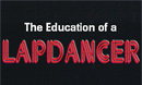 The Education of a Lapdancer