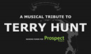 A Tribute To Terry Hunt
