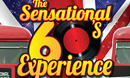 The Sensational 60's Experience