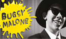 Bugsy Malone