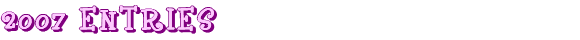 2007 Entries
