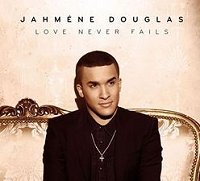 Jahmene Douglas Love Never Fails