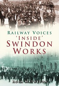 Inside Swindon Works, a book by Rosa Matheson