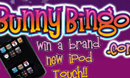 It's time to get iTouch with Bunny Bingo