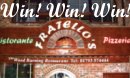 Win at Fratello's!