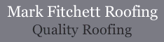 Mark Fitchett Roofing Wiltshire & Oxfordshire